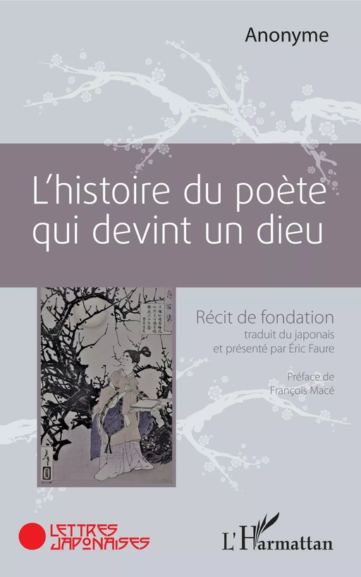 L'histoire du poète qui devint un dieu -  Anonyme, Éric Faure - Editions L'Harmattan