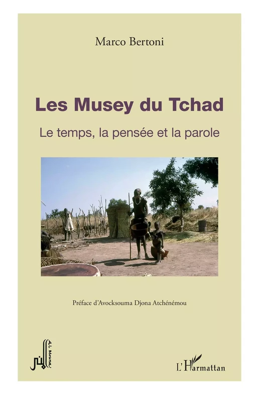 Les Musey du Tchad - Marco Bertoni - Editions L'Harmattan