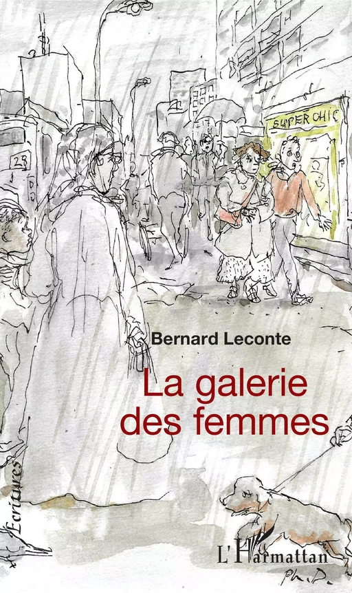 La galerie des femmes - Bernard Leconte - Editions L'Harmattan