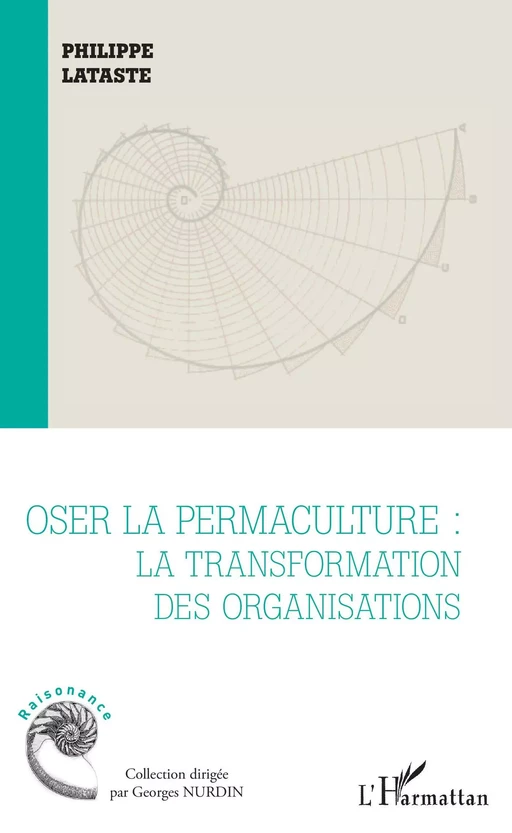 Oser la permaculture - Philippe Lataste - Editions L'Harmattan