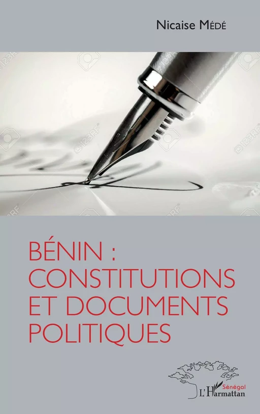 Bénin : constitutions et documents politiques - Nicaise Mede - Editions L'Harmattan