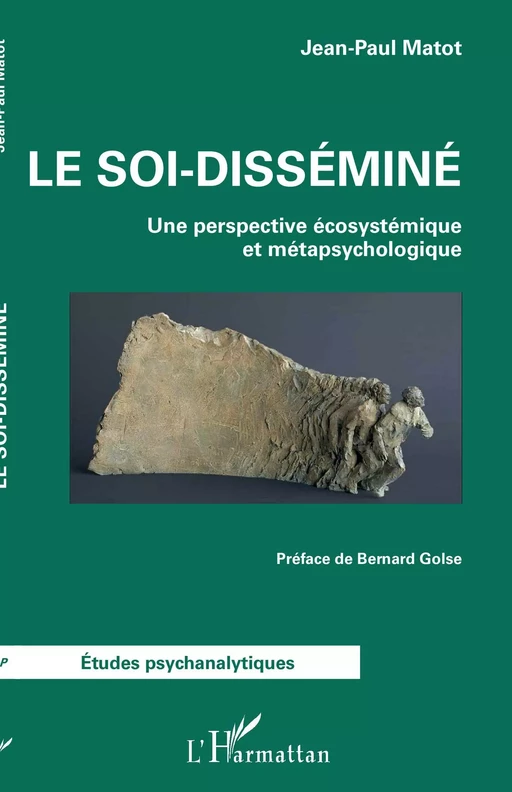 Le soi-disséminé - Jean-Paul Matot - Editions L'Harmattan