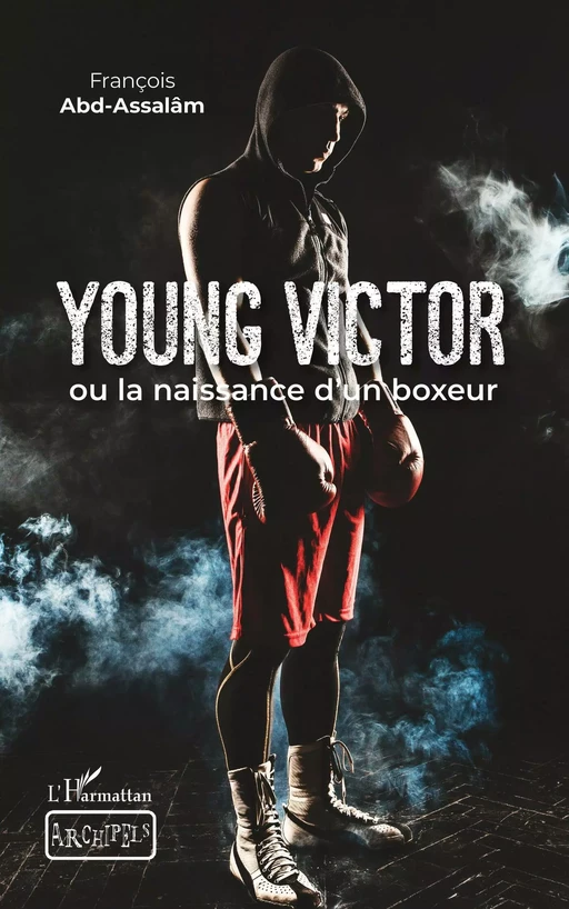 Young Victor - François Abd-Assalâm - Editions L'Harmattan