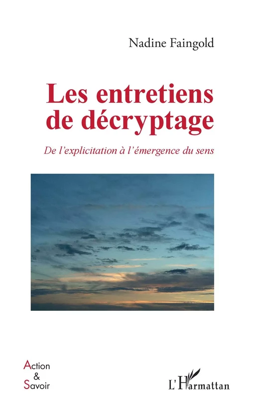 Les entretiens de décryptage - Nadine Faingold - Editions L'Harmattan