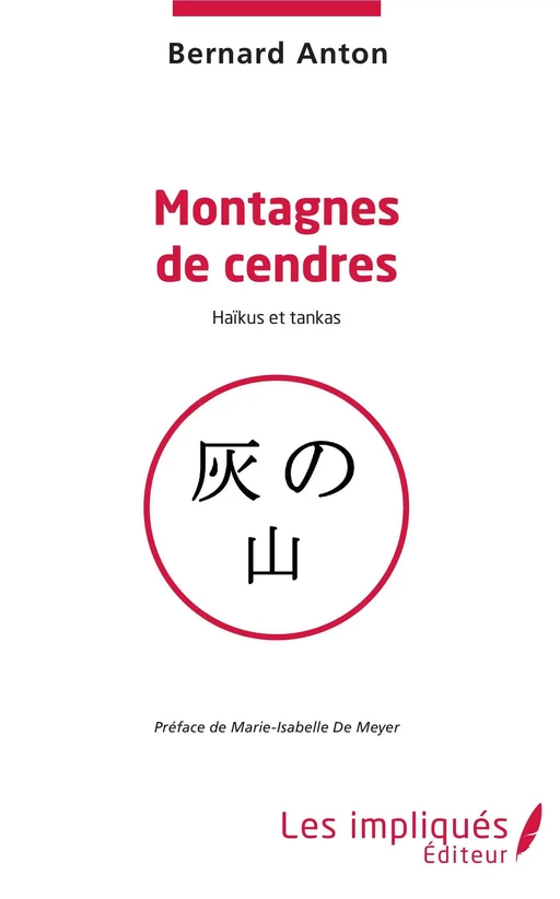 Montagnes de cendres - Bernard Anton - Les Impliqués