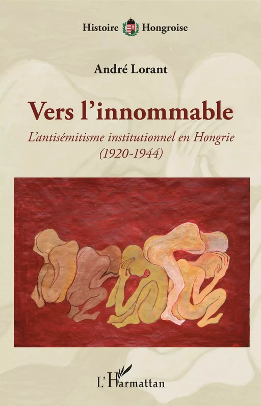 Vers l'innommable - André Lorant - Editions L'Harmattan