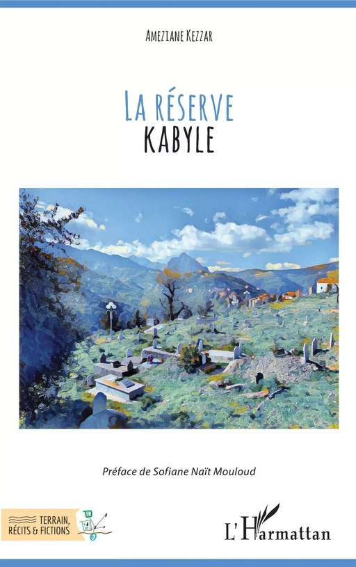 La réserve kabyle - Ameziane Kezzar - Editions L'Harmattan