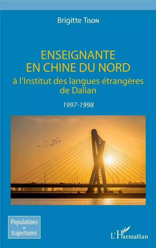 Enseignante en Chine du Nord - Brigitte TISON - Editions L'Harmattan