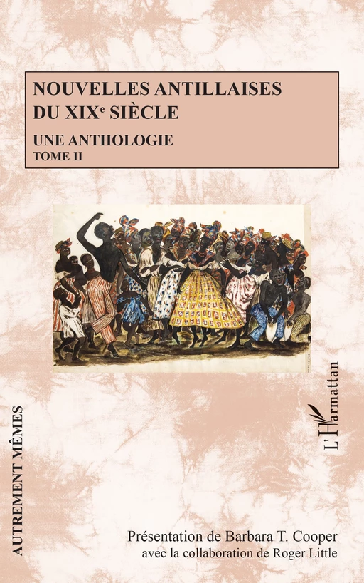 Nouvelles antillaises du XIXe siècle - Barbara T. Cooper, Roger Little - Editions L'Harmattan