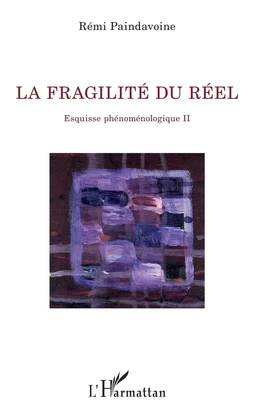 La fragilité du réel