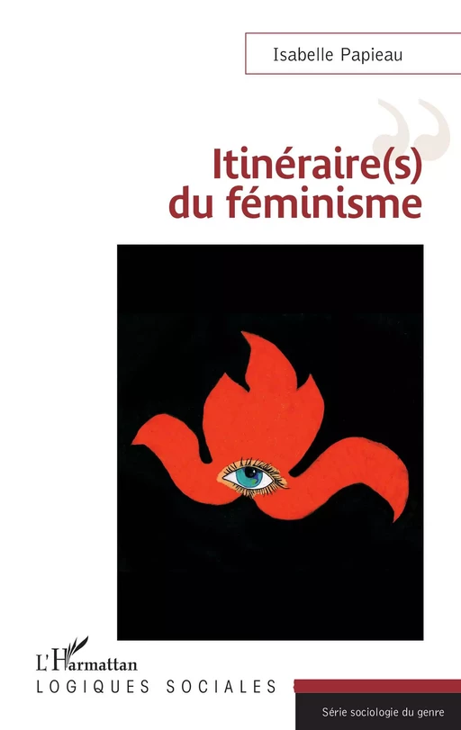 Itinéraire(s) du féminisme - Isabelle Papieau - Editions L'Harmattan