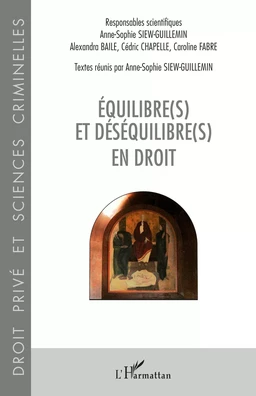 Equilibre(s) et déséquilibre(s) en droit