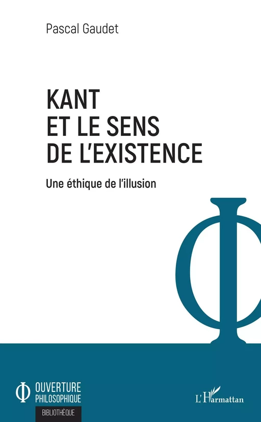 Kant et le sens de l'existence - Pascal Gaudet - Editions L'Harmattan