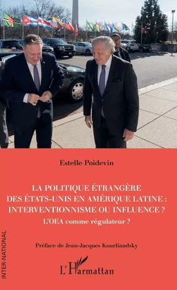 La politique étrangère des Etats-Unis en Amérique Latine : interventionnisme ou influence ?