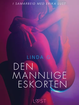 Den mannlige eskorten - en erotisk novelle