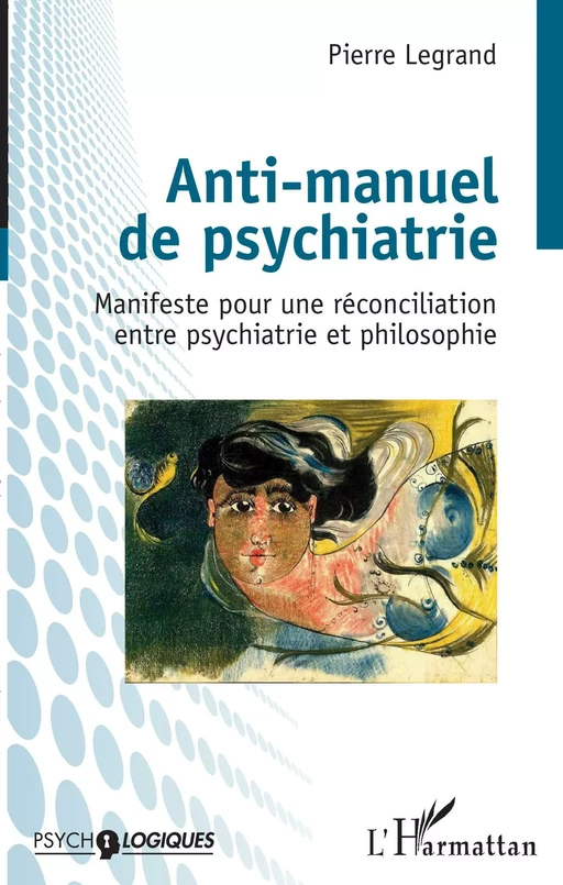 Anti-manuel de psychiatrie - Pierre Legrand - Editions L'Harmattan