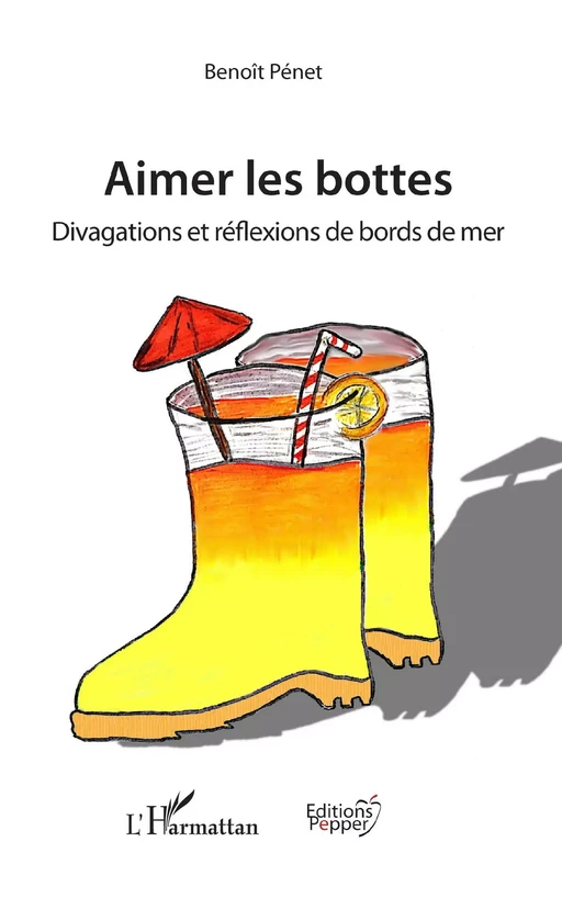 Aimer les bottes - Benoît Pénet - Editions L'Harmattan