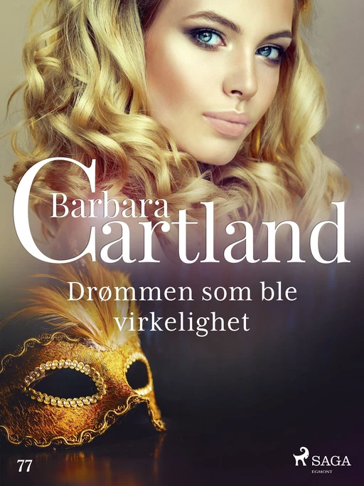 Drømmen som ble virkelighet - Barbara Cartland - Saga Egmont International