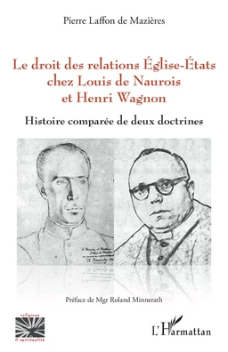 Le droit des relations Eglise-Etats chez Louis de Naurois et Henri Wagnon