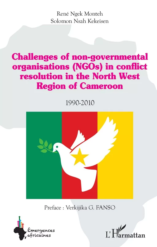 Challenges of non-governmental organisations (NGOs) in conflict resolution - René Ngek Monteh - Editions L'Harmattan