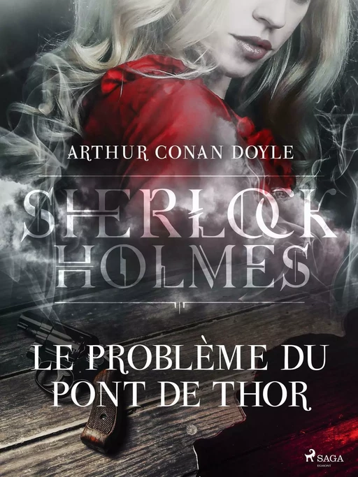 Le Problème du Pont de Thor - Arthur Conan Doyle - Saga Egmont French