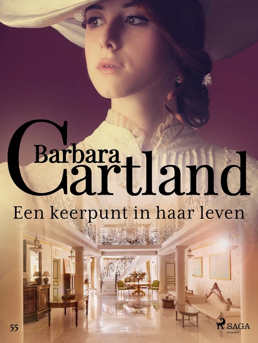 Een keerpunt in haar leven - Barbara Cartland - Saga Egmont International