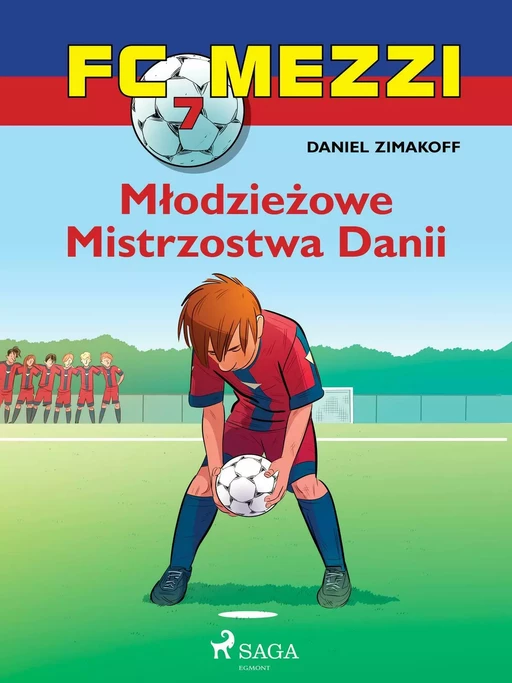 FC Mezzi 7 - Młodzieżowe Mistrzostwa Danii - Daniel Zimakoff - Saga Egmont International