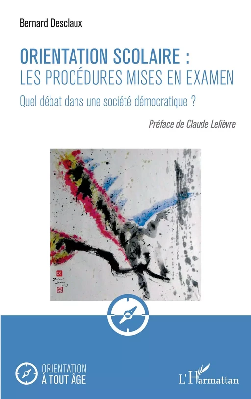 Orientation scolaire : les procédures mises en examen - Bernard Desclaux - Editions L'Harmattan