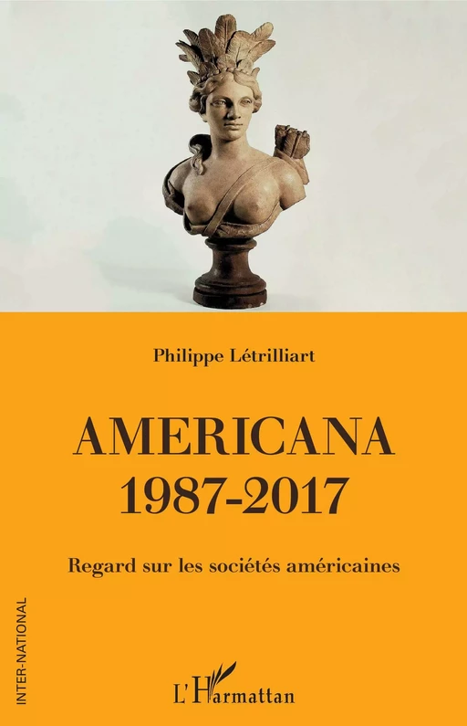 Americana 1987-2017 - Philippe Létrilliart - Editions L'Harmattan