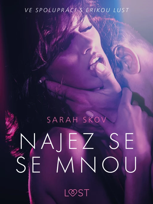 Najez se se mnou - Erotická povídka - Sarah Skov - Saga Egmont International