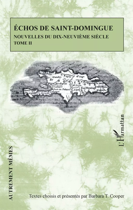 Echos de Saint-Domingue Tome II - Barbara T. Cooper - Editions L'Harmattan