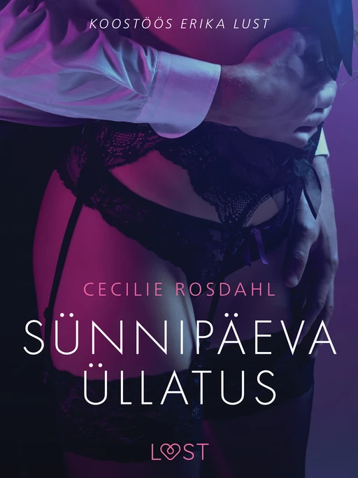 Sünnipäeva üllatus - Erootiline lühijutt - Cecilie Rosdahl - Saga Egmont International