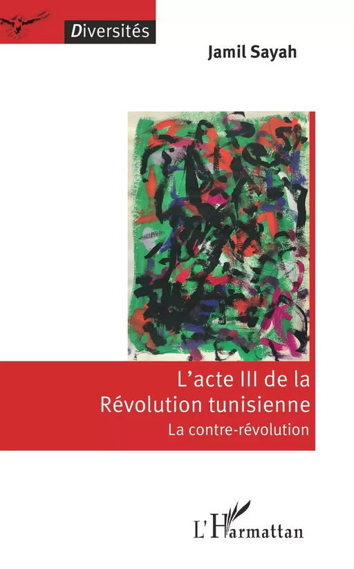 L'acte III de la Révolution tunisienne - Jamil Sayah - Editions L'Harmattan