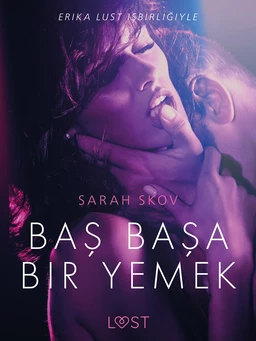 Baş Başa Bir Yemek – Erotik Öykü