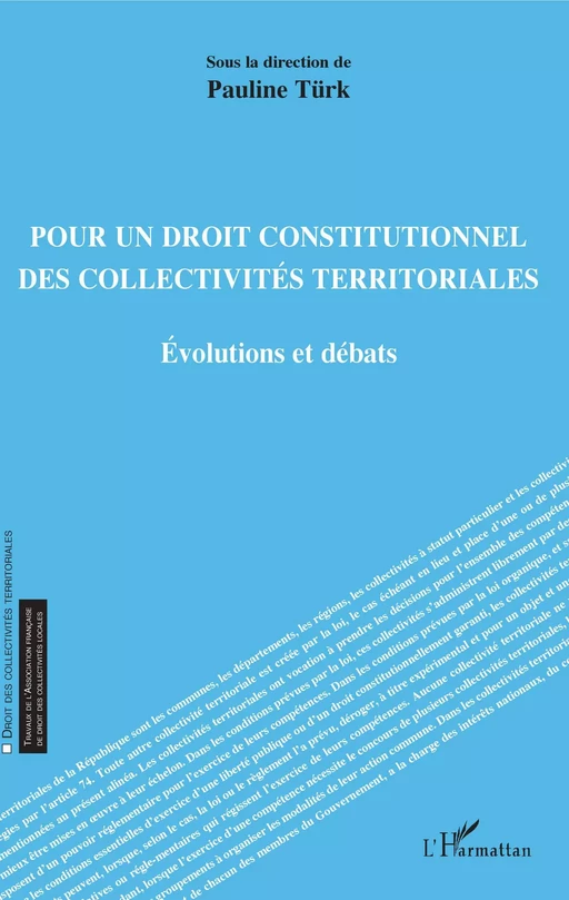 Pour un droit constitutionnel des collectivités territoriales - Pauline Türk - Editions L'Harmattan