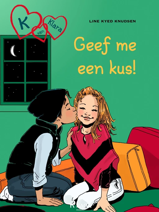 K van Klara 3 - Geef me een kus! - Line Kyed Knudsen - Saga Egmont International