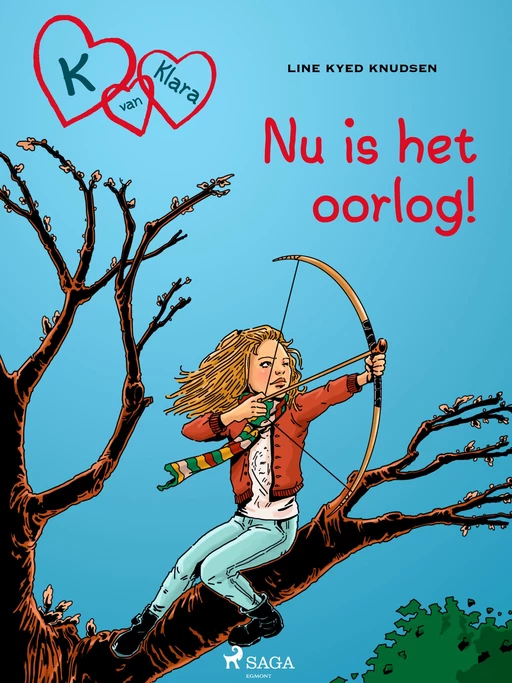 K van Klara 6 - Nu is het oorlog! - Line Kyed Knudsen - Saga Egmont International