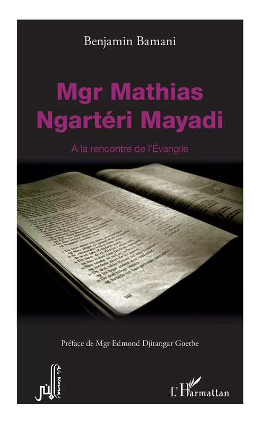 Mgr Mathias Ngartéri Mayadi - Benjamin Bamani - Editions L'Harmattan