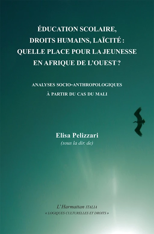 Education scolaire, droits humains, laïcité: - Elisa Pelizzari - Harmattan Italia