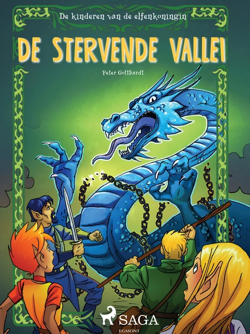 De kinderen van de elfenkoningin 6 - De stervende vallei - Peter Gotthardt - Saga Egmont International