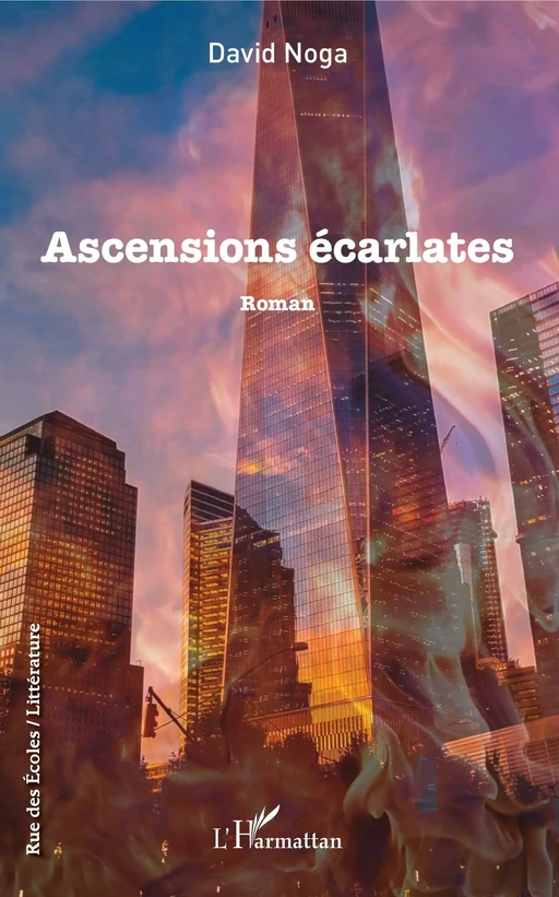 Ascensions écarlates - David Noga - Editions L'Harmattan