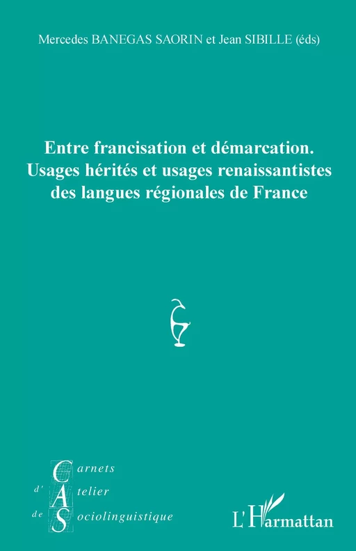 Entre francisation et démarcation. - Jean-Michel Eloy - Editions L'Harmattan