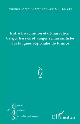 Entre francisation et démarcation.