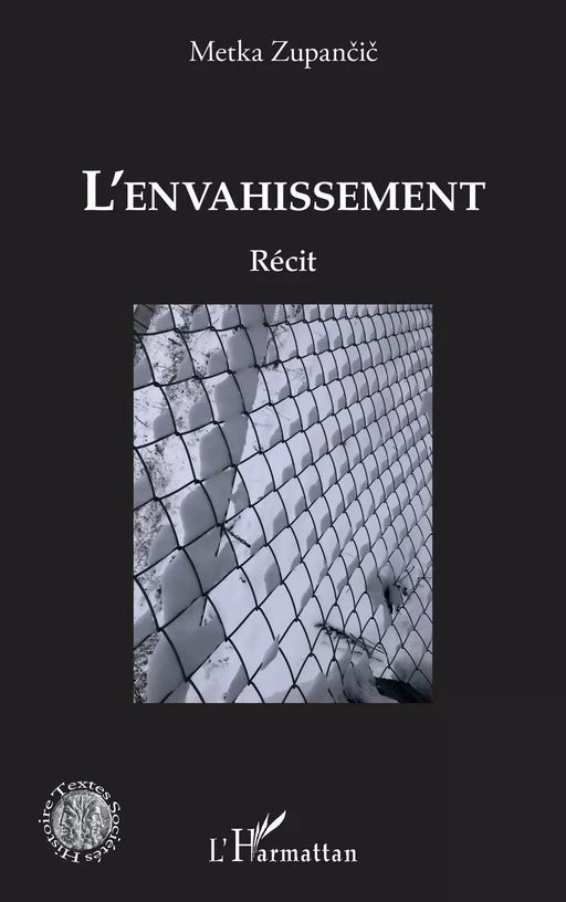 L'envahissement - Metka Zupancic - Editions L'Harmattan