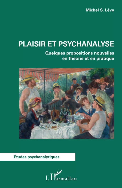 Plaisir et psychanalyse - Michel S. Levy - Editions L'Harmattan