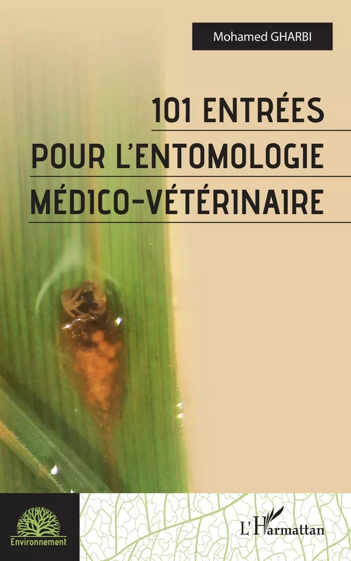 101 entrées pour l'entomologie médico-vétérinaire - Mohamed Lazhar Gharbi - Editions L'Harmattan