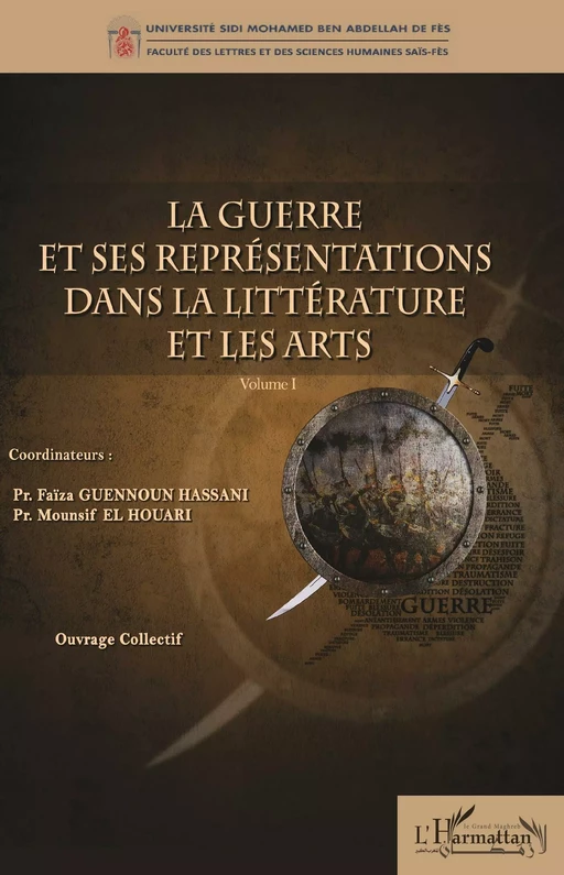 La guerre et ses représentations dans la littérature et les arts -  - Editions L'Harmattan