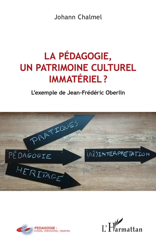 La pédagogie, un patrimoine culturel immatériel ? - Johann Chalmel - Editions L'Harmattan