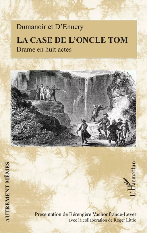 La Case de l'oncle Tom -  Dumanoir et D'Ennery - Editions L'Harmattan