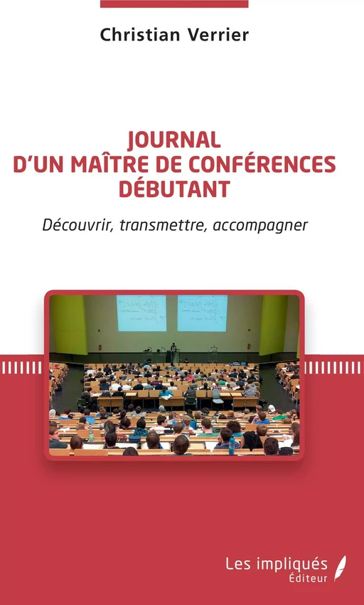 Journal d'un maître de conférences débutant - Christian Verrier - Les Impliqués